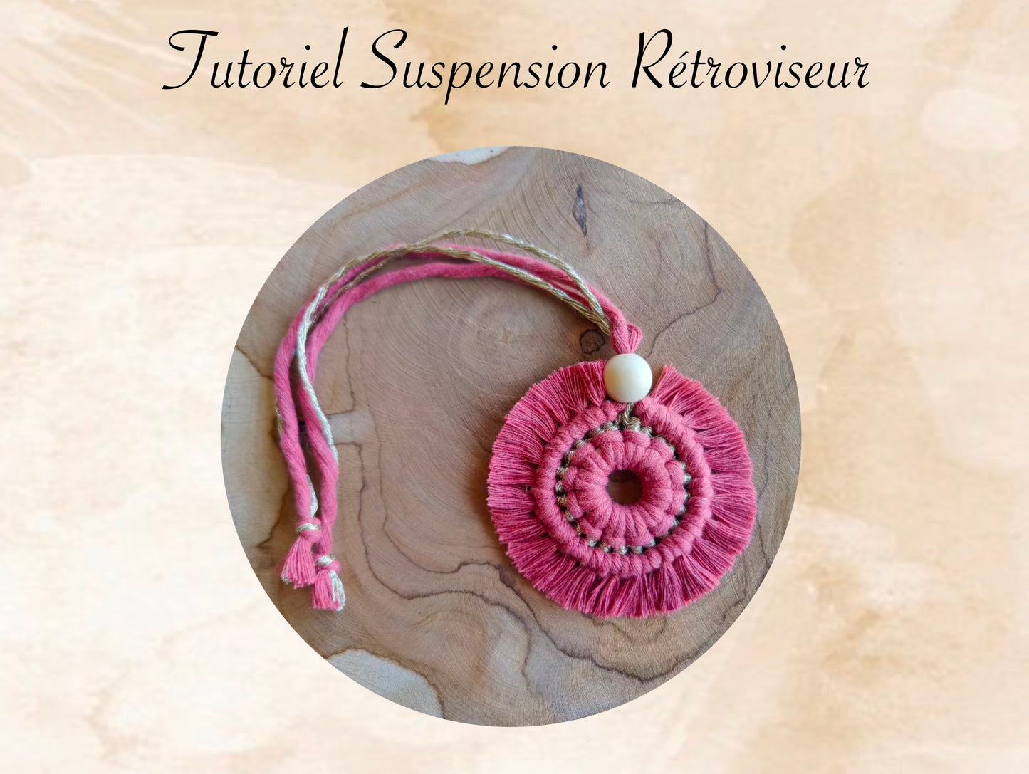 Tutoriel vidéo suspension rétroviseur macramé, bijoux rétroviseur, décoration rétroviseur debutant diy